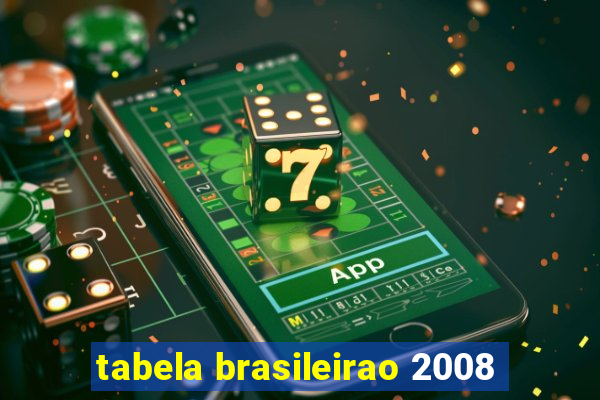 tabela brasileirao 2008